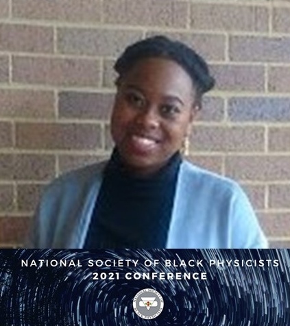 IDEALS II Fellow, Baseemah Rucker, wins Best Student Poster Award in the Chemistry Division at the National Society of Black Physicists 2021 Conference
